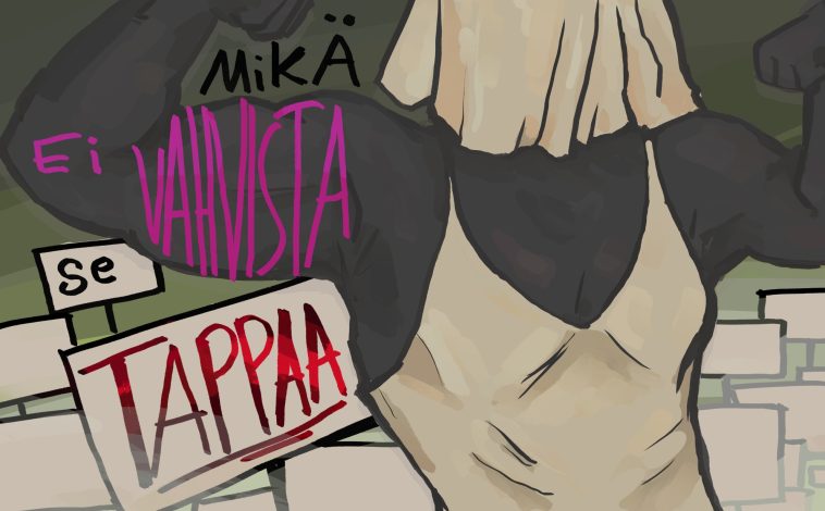 Mikä ei vahvista se tappaa7.–22.5.